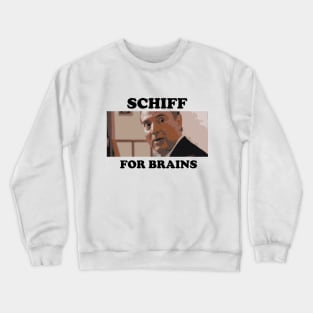 SCHIFF FOR BRAINS Crewneck Sweatshirt